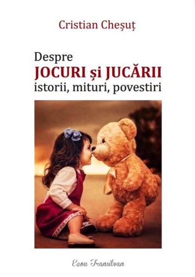 Cristian Chesut-Despre jocuri si jucarii